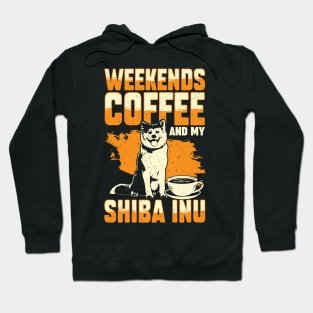 Weekends Coffee And My Shiba Inu Dog Lover Gift Hoodie